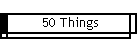 50 Things