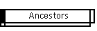 Ancestors