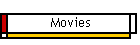 Movies